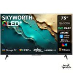 Skyworth 75-Inch Q6600H 4K UHD QLED Google TV