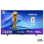 Hisense 75 Inch QLED 144Hz Smart LED TV