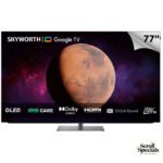 Skyworth 77 Inch SXF9850 OLED UHD Google TV