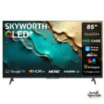 Skyworth 85 Inch Q6600H QLED Google TV