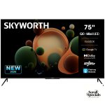 Skyworth 75 Inch UHD Mini LED Google TV